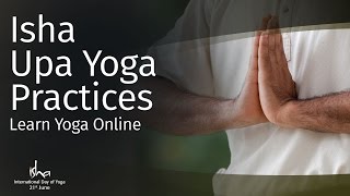 Isha Upa Yoga Practices  Learn Yoga Online [upl. by Boatwright272]