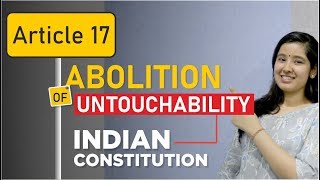 Article 17 Indian Constitution Abolition of Untouchability [upl. by Lednek]