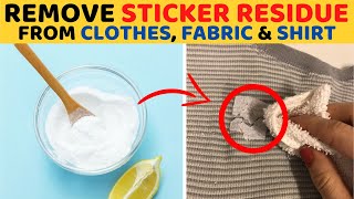 2 Effective Ways to Get Sticker Residue off Clothes Fabric or Shirt [upl. by Atnoid]