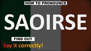 How to Pronounce SAOIRSE CORRECTLY [upl. by Farny]