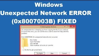 How to Fix An unexpected network error occurred 0x8007003B [upl. by Yerroc671]