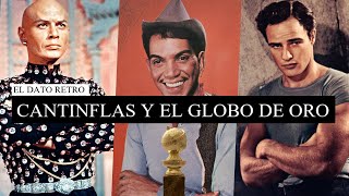 CUANDO CANTINFLAS GANÓ EL GLOBO DE ORO [upl. by Ainsworth]