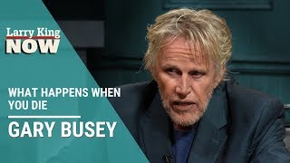 Gary Busey on What Happens When You Die [upl. by Nivanod]