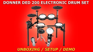 DONNER DED200 Electronic Drum Set • UNBOXING  SET UP  DEMO [upl. by Lockwood]