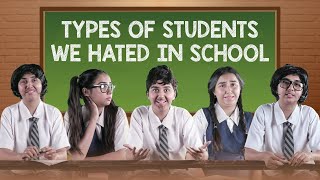 Types of Students We Hated In School  Mostlysane [upl. by Frodeen]