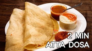 Atta Dosa Recipe  2 Minute Healthy Indian Breakfast  CookingShooking [upl. by Ateuqirne]