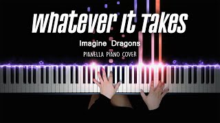 Imagine Dragons  Whatever It Takes  Piano Cover by Pianella Piano [upl. by Metts358]