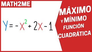 MÁXIMO o MÍNIMO de una ECUACIÓN CUADRÁTICA [upl. by Cirde]