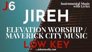 Elevation Worship  Maverick City Music  Jireh Instrumental Music and Lyrics Low Key [upl. by Nawrocki909]