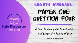 AQA English Language Paper One Question Four  A How To Guide [upl. by Morry]