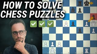 How To Solve Chess Puzzles  Improve Your Tactics amp Visualization [upl. by Kolva488]