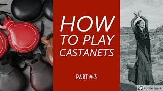 How to play castanets part 3 [upl. by Dante100]