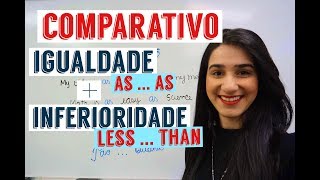 Comparativo de Igualdade e inferioridade Aula de ingles [upl. by Jeffrey]