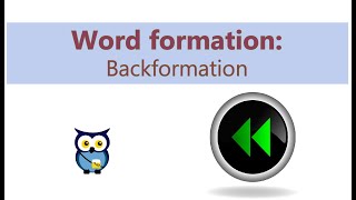 Word Formation Backformation [upl. by Eidarb]