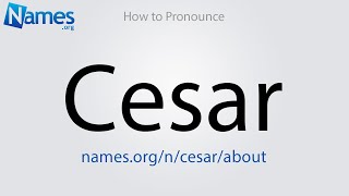 How to Pronounce Cesar [upl. by Callas]