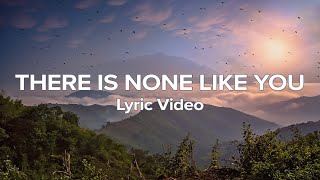 There is None Like You Acoustic  Don Moen amp Lenny LeBlanc Lyrics [upl. by Sybilla102]