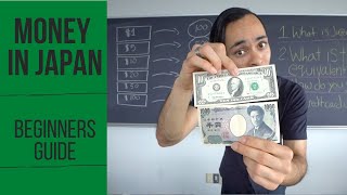 Understanding Money in Japan  US Dollars to Japanese Yen [upl. by Yrroc458]