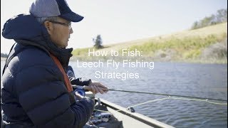 How to Fish Leech Fly Fishing Strategies  GoFishBC [upl. by Shaughn]