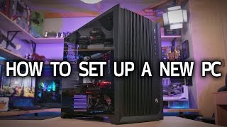 How To Set Up a New PC [upl. by Austine178]