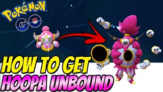 How to get HOOPA UNBOUND in Pokemon GO [upl. by Roley497]