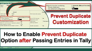 How to Enable Prevent Duplicate Option after Passing Entries in TallyERP [upl. by Shanney652]