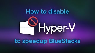 Speed up BlueStacks by disabling Hyper V [upl. by Ulrika]