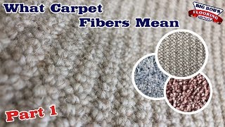 What Carpet Fibers Mean Part 1 [upl. by Zoellick]