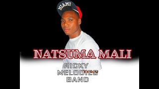 NATSUMA MALI  RICKY MELODIES  BANGO ADDICTS [upl. by Bonnette]