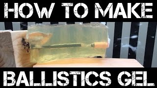 How to Make Ballistics Gel [upl. by Hakkeber]