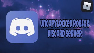 Uncopylocked ROBLOX discord server [upl. by Sucramej]