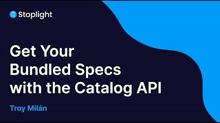 Webinar API Catalog Demo in Stoplight Platform [upl. by Esirehs]