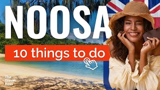 TOP 10 Things to do in Noosa Queensland Australia 2023 [upl. by Lenej754]