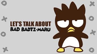 Lets Talk About BadtzMaru Design Personality and Lore [upl. by Atineg]