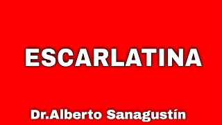 ESCARLATINA en niños y adultos  Síntomas contagio y tratamiento [upl. by Yenar]