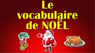 Apprendre le vocabulaire de NOËL en français [upl. by Ivett279]