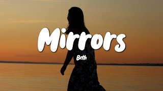 Beth  Mirrors Acoustic Lyrics [upl. by Ollopa347]