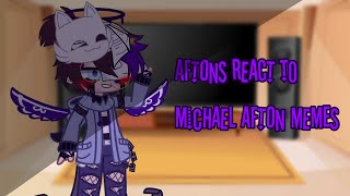 Aftons React To Michael Afton Memes [upl. by Dnomsaj]