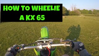 How to wheelie a Kx 65 💪 [upl. by Atalaya]