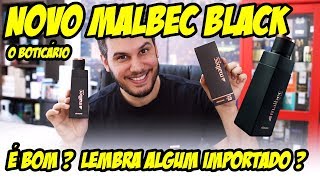 Resenha MALBEC BLACK  É bom Lembra algum importado Perfume Nacional Lançamento O Boticário [upl. by Noivart]