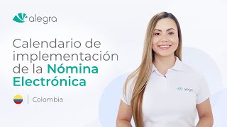 NUEVAS FECHAS Calendario de Implementación de Nómina Electrónica DIAN Colombia [upl. by Hi]