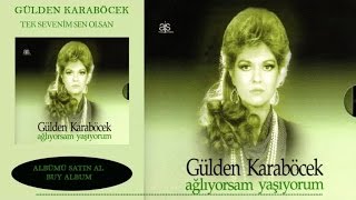 Gülden Karaböcek  Tek Sevenim Sen Olsan Official Audio [upl. by Attennek]