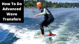 Advanced Foil Surfing How to do wave transfers  The Fish Ladder [upl. by Lemuela]