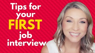 6 AWESOME Tips for Your Very FIRST Job Interview [upl. by Eiramanitsirhc]