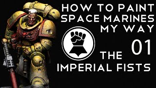 How to paint Space Marines my way IMPERIAL FISTS  Grimdark  Realistic style [upl. by Mylor]