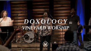 DOXOLOGY Live  A Cappella Choir  Vineyard Worship [upl. by Adyl]