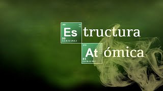 ESTRUCTURA ATÓMICA  Química Básica [upl. by Marcello]