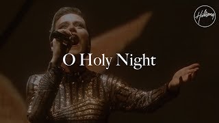 O Holy Night  Hillsong Worship [upl. by Ardel536]