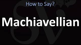 How to Pronounce Machiavellian CORRECTLY [upl. by Valeria]