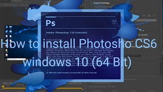 How to install adobe photoshop cs6windows 10 64 Bit [upl. by Ettenrahc]