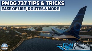 PMDG 737 Tips to Make Your Next Flight Smoother  MSFS Tutorial [upl. by Kaslik]